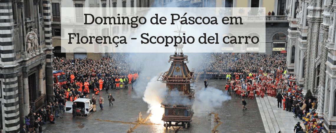 Domingo de Páscoa em Florença - Scoppio del Carro