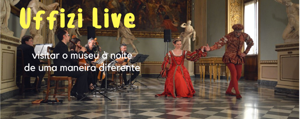 Uffizi Live: visitar o museu à noite de uma maneira diferente