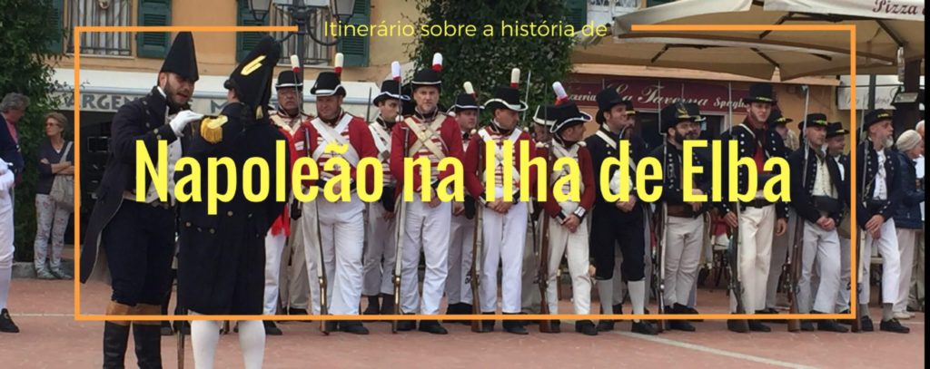 Itinerário sobre a história de Napoleão na Ilha de Elba