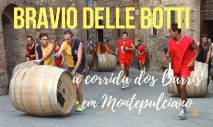 Bravio delle Botti em Montepulciano: a corrida dos barris Bravio delle Botti em Montepulciano: a corrida dos barris