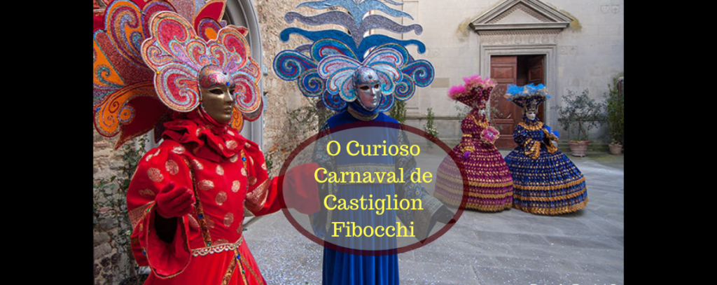 O curioso Carnaval de Castiglion Fibocchi + vídeo